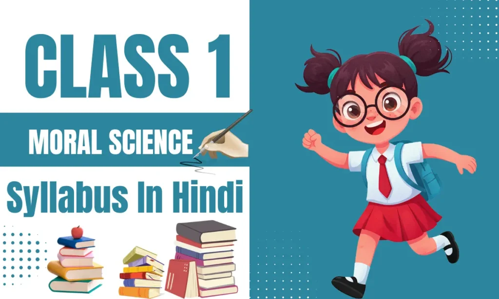 Class 1 Moral Science Syllabus