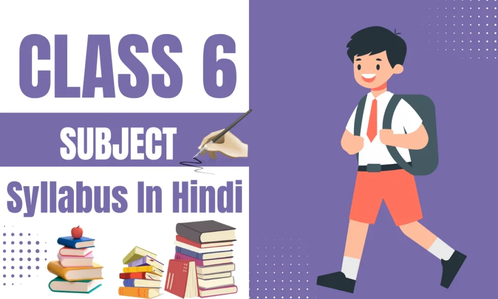 Class 6 Syllabus